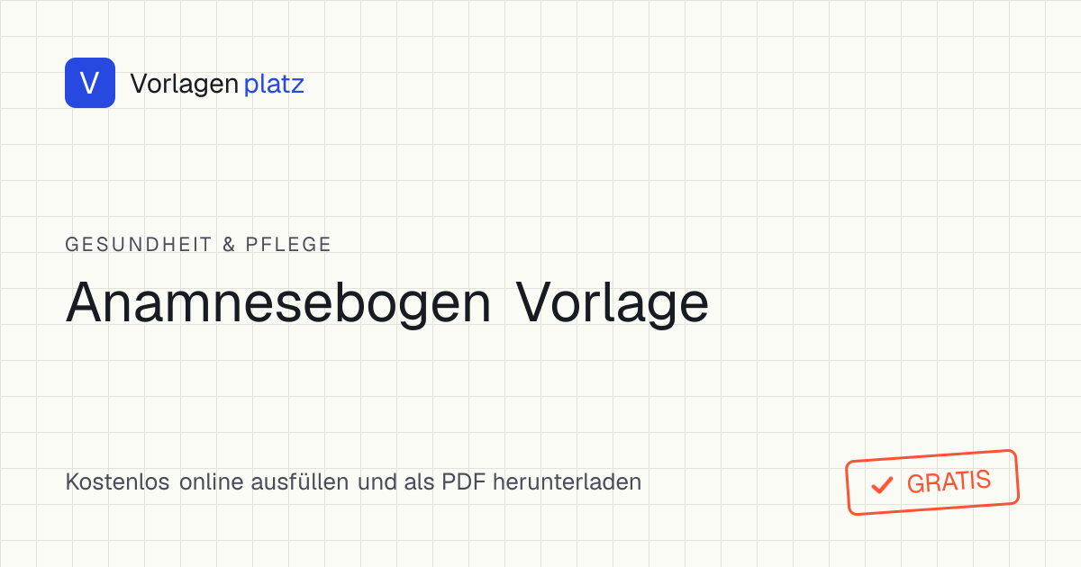 Anamnesebogen Vorlage zum kostenlosen Ausfüllen als PDF und Word – mit Vorerkrankungen, Operationen, Dauermedikation, Allergien und Familienanamnese