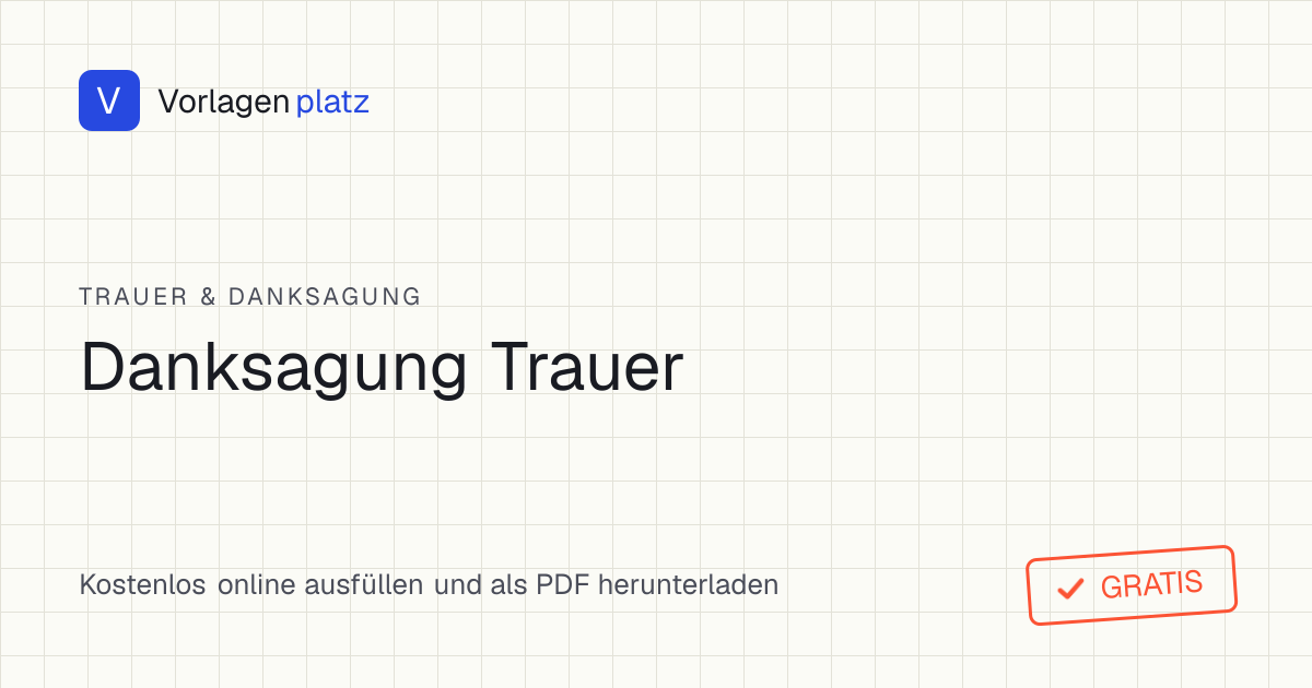 Trauer-Danksagung Vorlage zum kostenlosen Ausfüllen und Ausdrucken als PDF – Dankeskarte für Anteilnahme nach einer Beerdigung