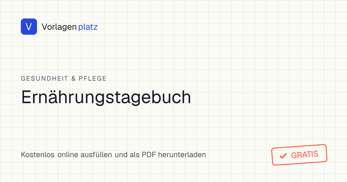 Leere Ernährungstagebuch-Vorlage zum Ausdrucken – Tabelle mit Datum, Uhrzeit, Mahlzeit, Menge, Getränken und Beschwerden