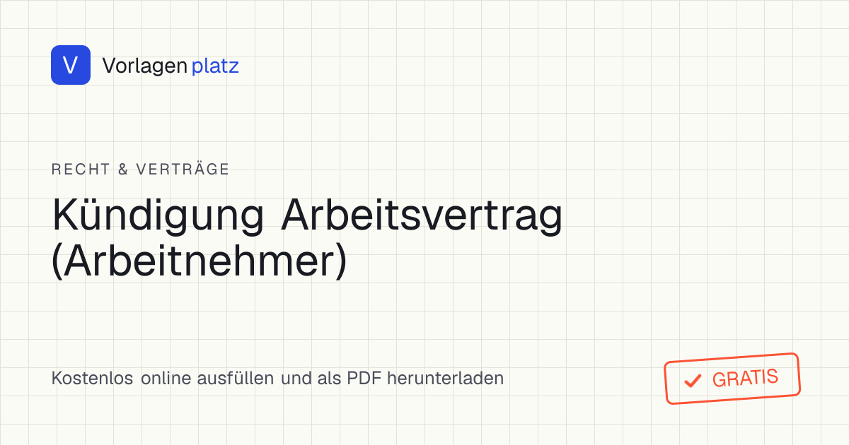 Kostenlose Vorlage für die Kündigung des Arbeitsvertrags durch den Arbeitnehmer mit Feld für die handschriftliche Unterschrift
