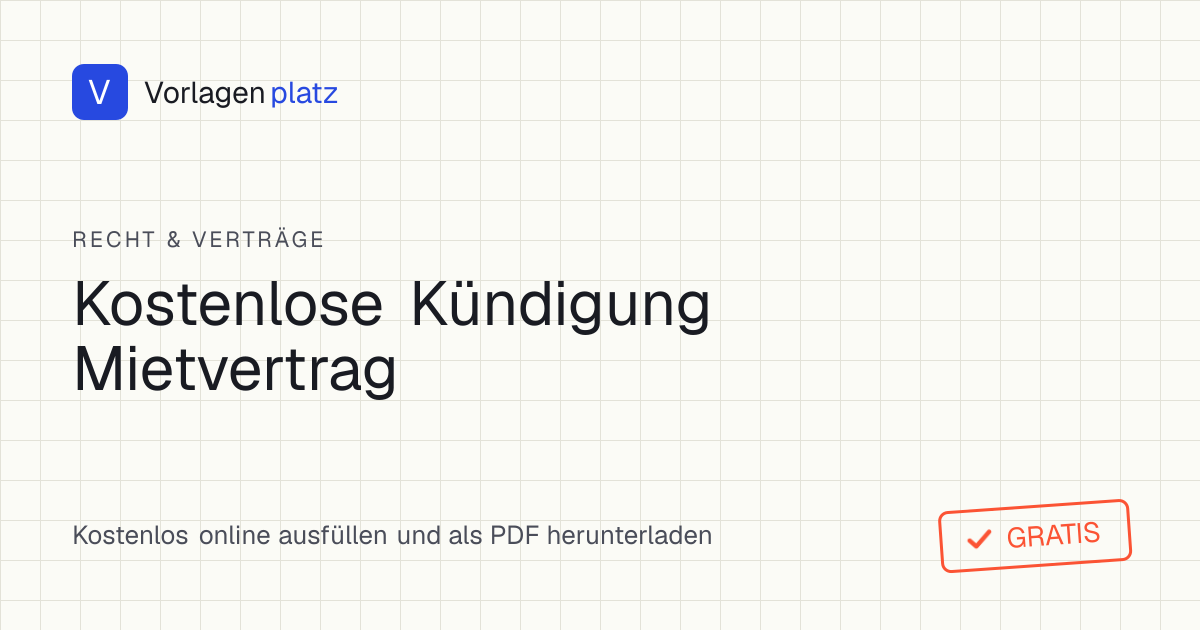 Kündigung Mietvertrag Vorlage zum kostenlosen Ausfüllen und Ausdrucken als PDF – Musterbrief nach § 573c BGB