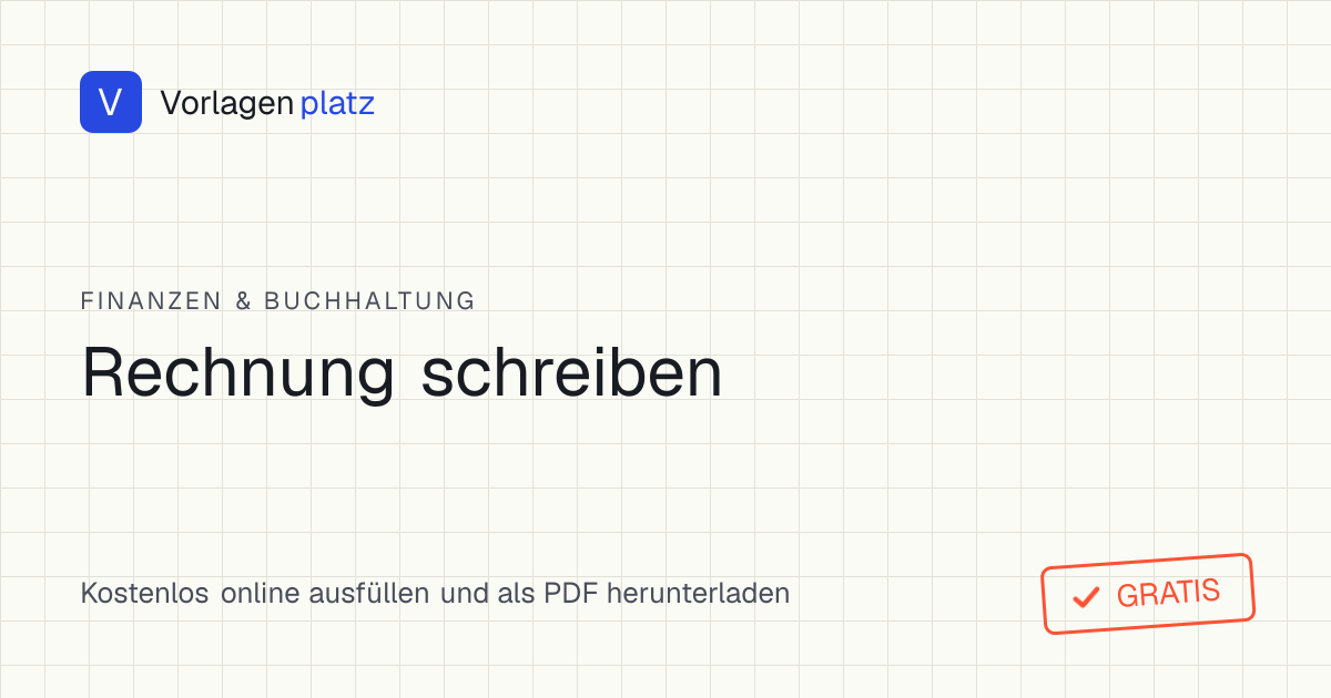 Kostenlose Rechnungsvorlage zum Ausfüllen als PDF und Excel – mit Positionen, Netto-Summe, Umsatzsteuer und Kleinunternehmer-Hinweis nach § 14 UStG