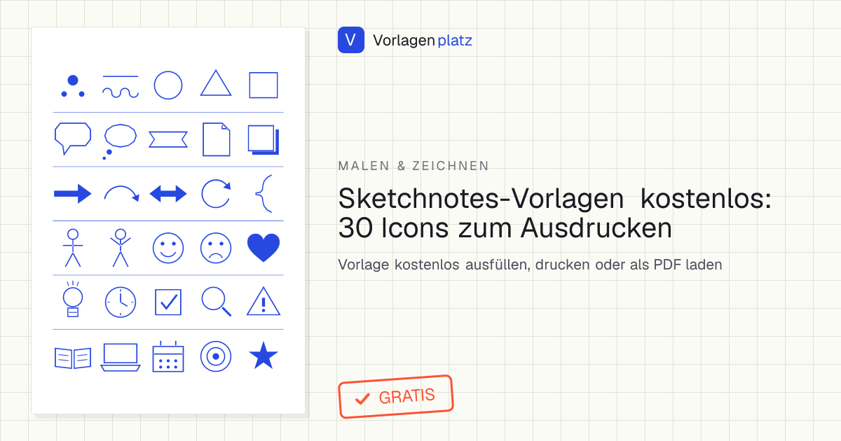 Sketchnotes-Vorlage zum Ausdrucken – Übungsblatt mit 30 Elementen in sechs Reihen: Grundformen, Sprechblase, Denkblase und Banner, Pfeile und Klammer, Strichfiguren und Smileys sowie Icons wie Glühbirne, Uhr, Haken, Lupe, Kalender und Zielscheibe