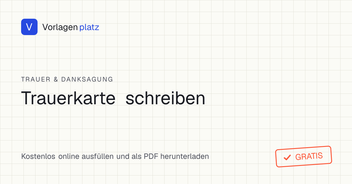 Trauerkarte schreiben – kostenlose Vorlage mit fertigen Kondolenztexten zum Ausfüllen und Ausdrucken als PDF